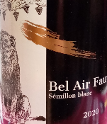 BEL AIR  BLANC - VIN DE FRANCE - 2020 - 11,50% - 75CL - DOMAINE  CHATEAU TERRE FAUVE